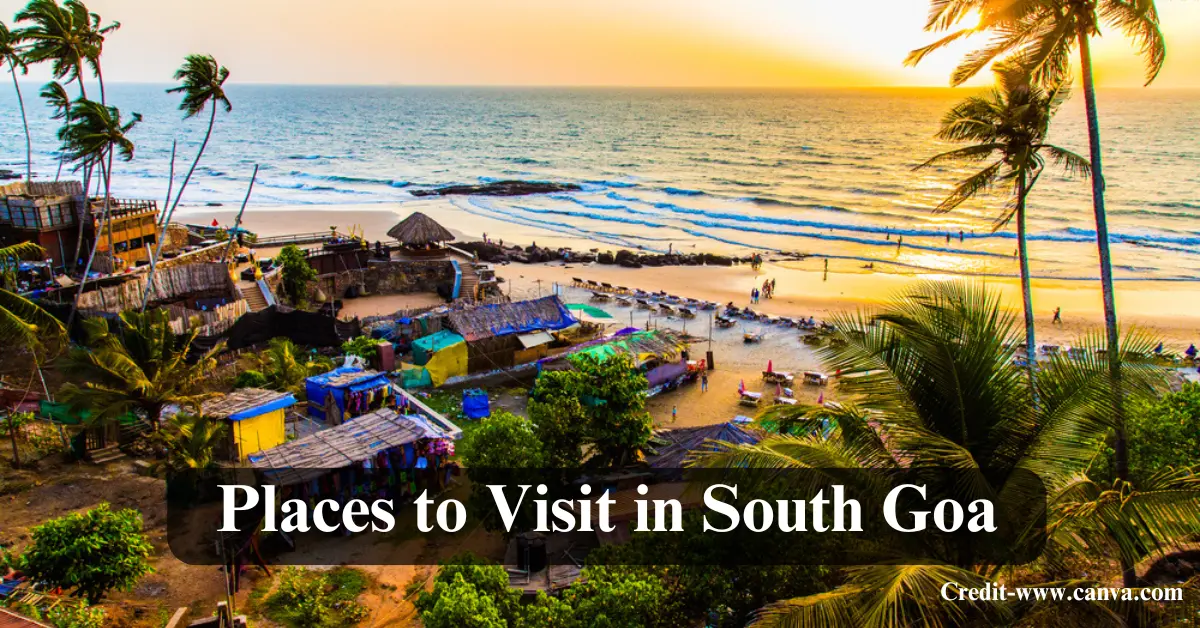 Places to Visit in South Goa