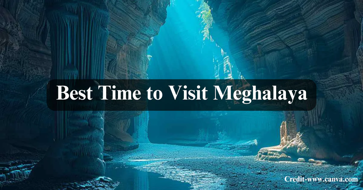 Best Time to Visit Meghalaya