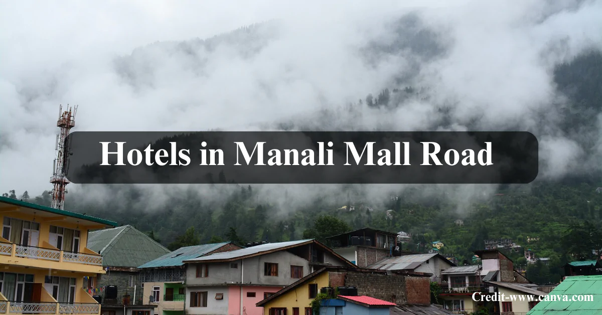 Hotels in Manali Mall Road