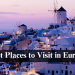 Best Places to Visit in Europe