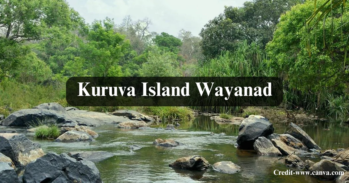 Kuruva Island Wayanad
