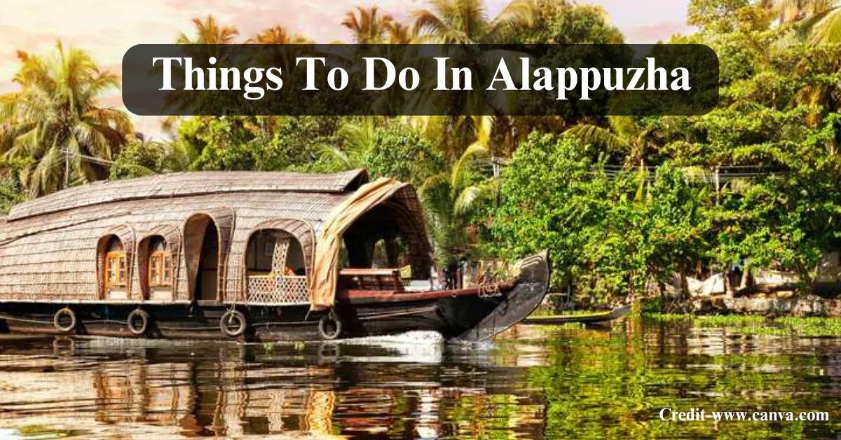 Things to Do in Alappuzha