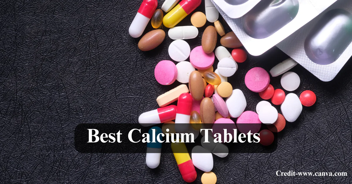 Best Calcium Tablets