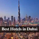 Discover the Best Hotels in Dubai