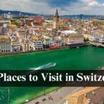 Best Places to Visit in Switzerland