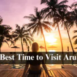 Best Time to Visit Aruba