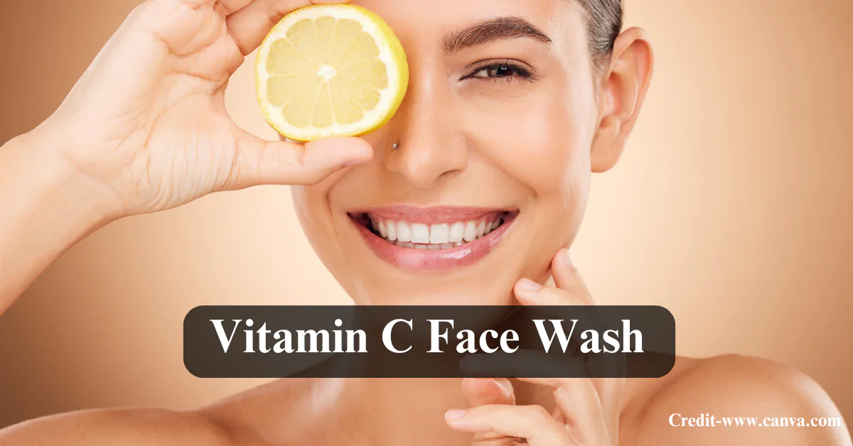 Best Vitamin C Face Wash