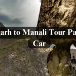 Chandigarh to Manali Tour Package by Car