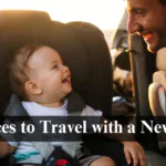 Places to Travel with a Newborn