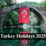 Turkey Holidays 2025